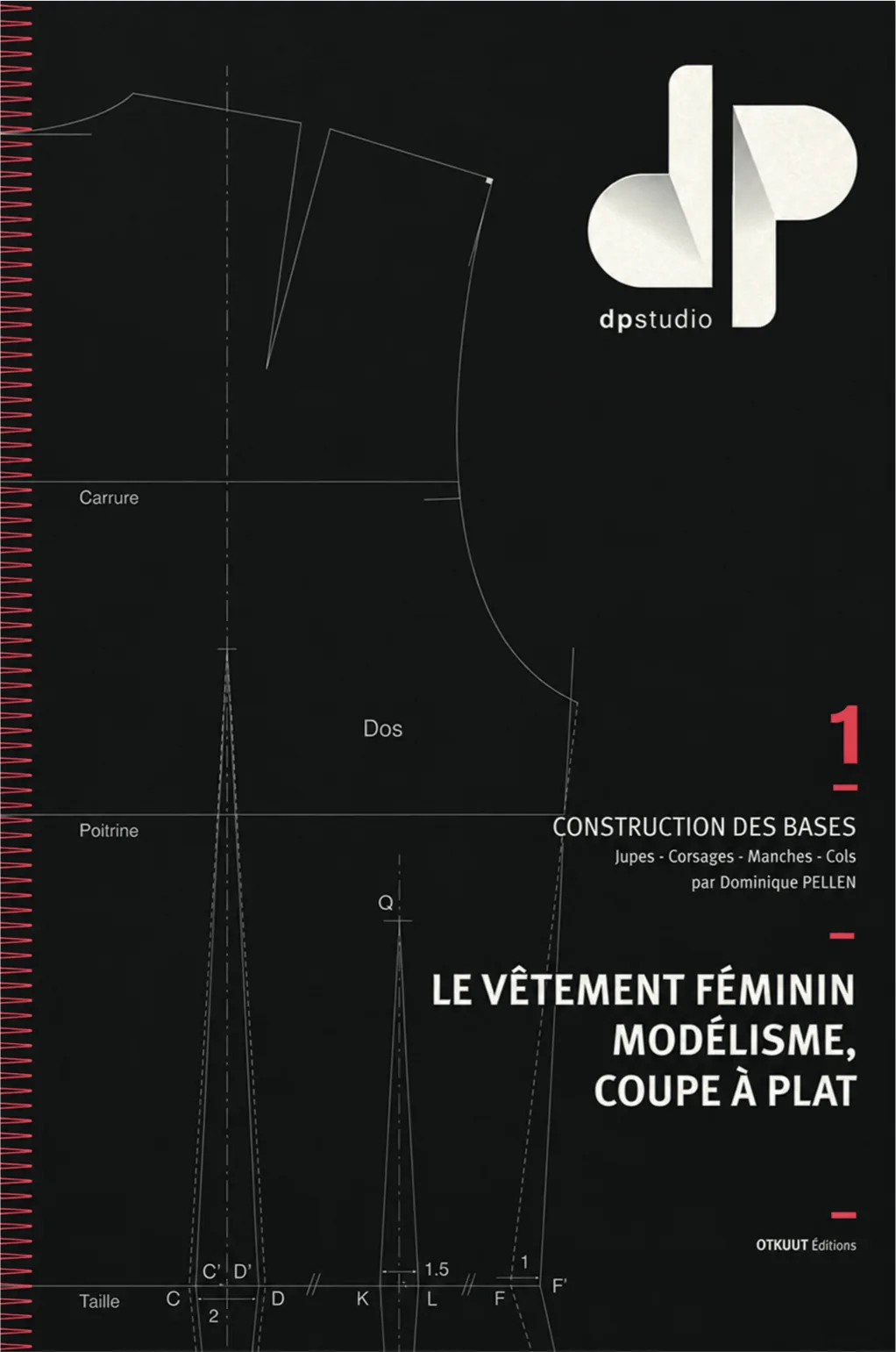 Cover of volume 1, “Le vêtement féminin — Modélisme, coupe à plat”: construction of the bases, white draft on black